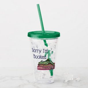 Funny Sorry I'm Booked Dragon Acrylic Tumbler
