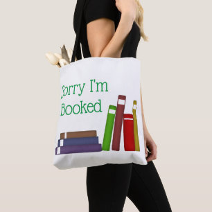 Funny Sorry I'm Booked Tote Bag