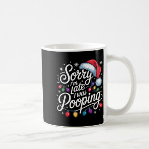 Funny Sorry I'm Late I Was Ong Xmas Lights Red San Coffee Mug