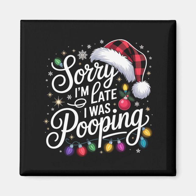 Funny Sorry I'm Late I Was Ong Xmas Lights Red San Magnet (Front)