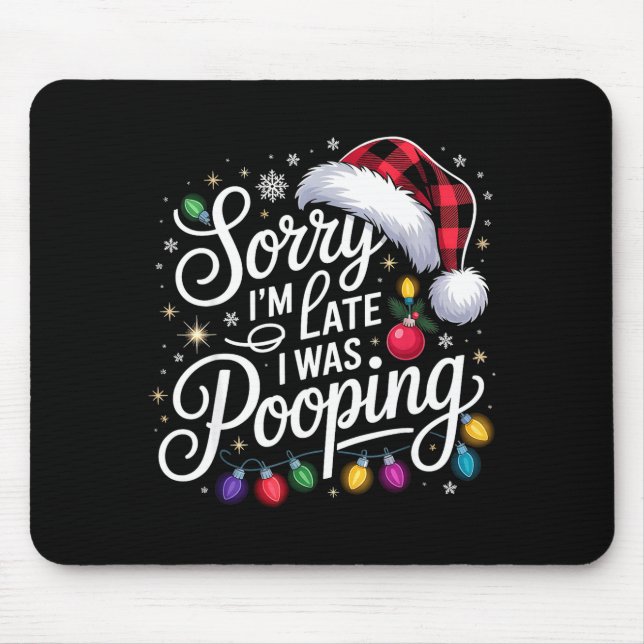 Funny Sorry I'm Late I Was Ong Xmas Lights Red San Mouse Mat (Front)