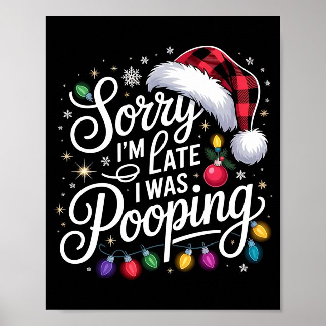 Funny Sorry I'm Late I Was Ong Xmas Lights Red San Poster (Front)