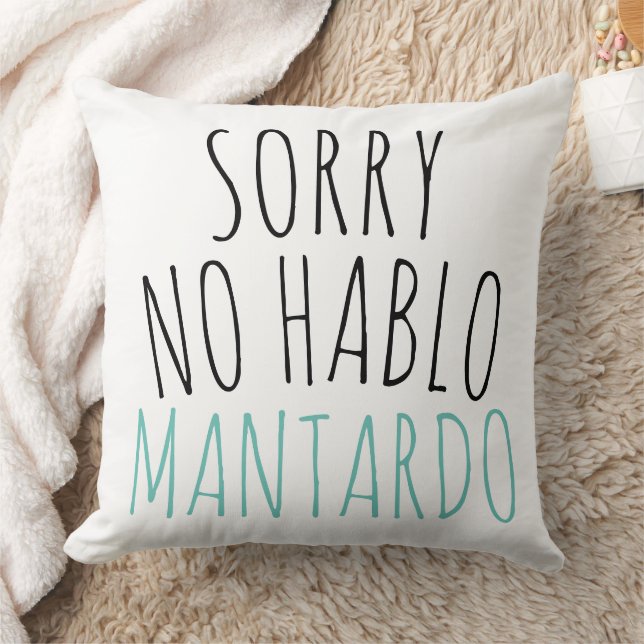 Funny Sorry No Hablo Mantardo  Cushion (Blanket)