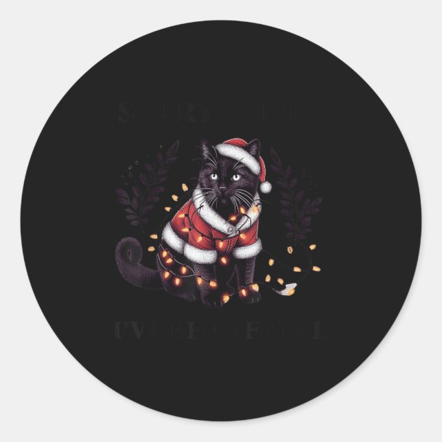 Funny Sorry Santa I've Been Feral Black Cat Christ Classic Round Sticker (Front)