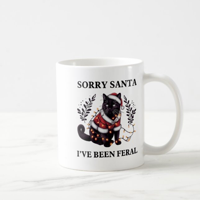 Funny Sorry Santa I've Been Feral Black Cat Christ Coffee Mug (Right)