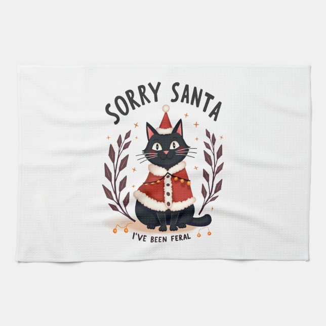 Funny Sorry Santa I've Been Feral Black Cat Christ Tea Towel (Horizontal)