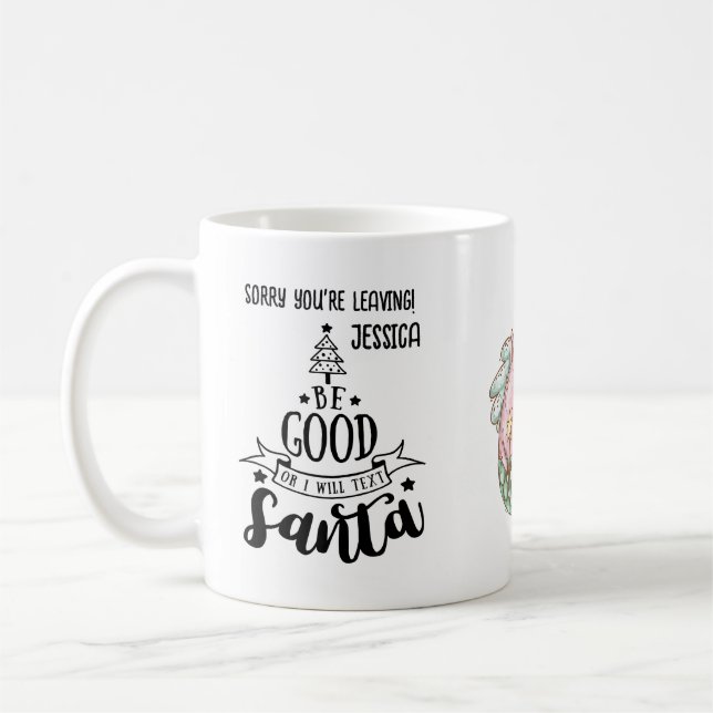 FUNNY Sorry You're Leaving Coworker Colleague Boss Coffee Mug (Left)
