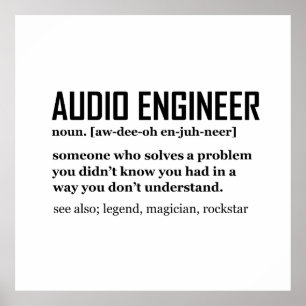 Funny Sound Engineer Audio Engineering Definition Poster