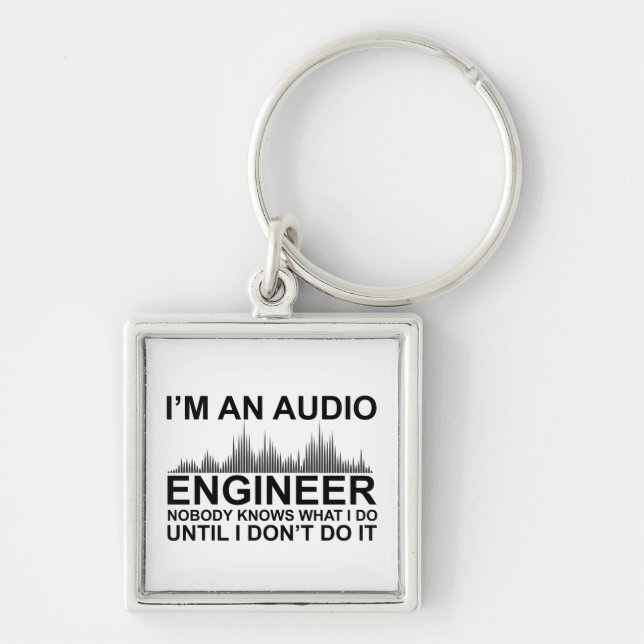 Funny Sound Engineer saying Audio Engineering Key Ring (Front)