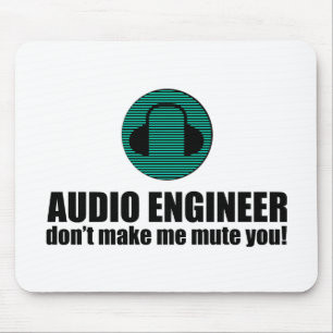 Funny Sound Engineer saying Audio Engineering Mouse Mat