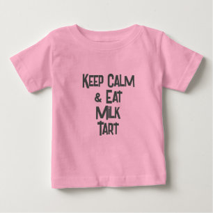 Funny SouthAfrican KeepCalm & Eat Milk Tart Baby T-Shirt