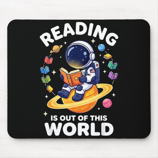 Funny space reading is out of this world books mouse mat (Front)