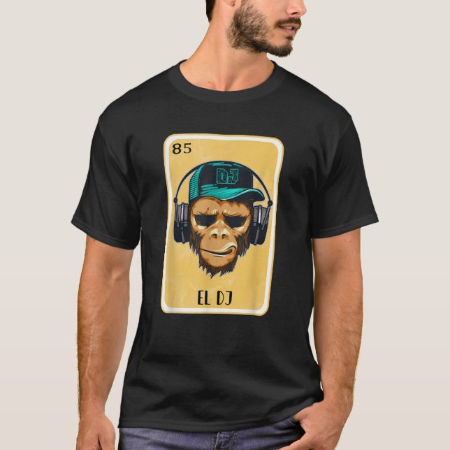 Funny Spanish Mexican Bingo Gifts El DJ  T-Shirt (Front)