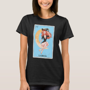 Funny Spanish-Mexican Bingo Gifts - La Bruja T-Shirt