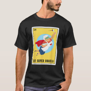 Funny Spanish Mexican Bingo Gifts La Super Abuela  T-Shirt