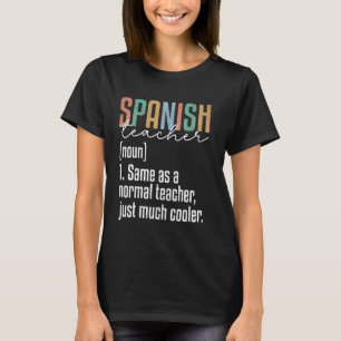 Funny Spanish Teacher Definition Back To School T-Shirt