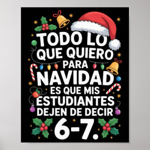 Funny Spanish Teacher Stop Saying 67 Meme Six Seve Poster