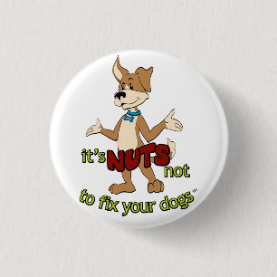 Funny spay and neuter Fix Your Dogs 3 Cm Round Badge