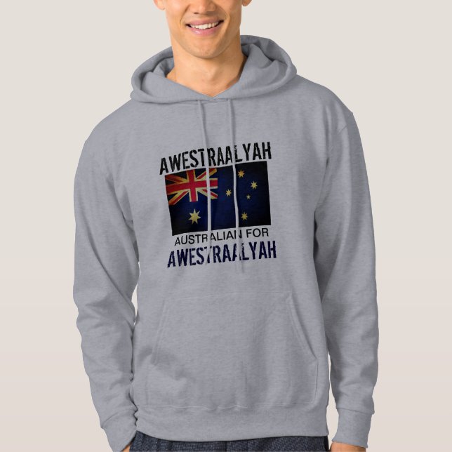 Funny Speak AUSSIE to Me Australian Flag Hoodie (Front)