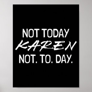Funny Speak To The Manager Shhh Karen Not That Kar Poster