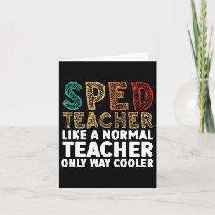 Funny Special Education Design For Men Women Sped Card