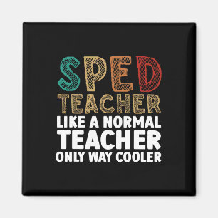 Funny Special Education Design For Men Women Sped Magnet