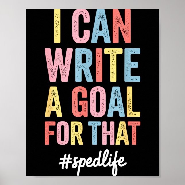 Funny Special Education Design For Men Women Sped  Poster (Front)