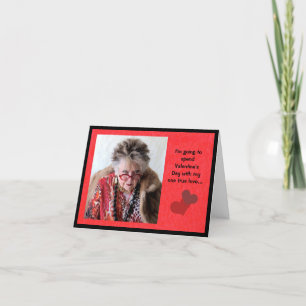 Funny Spending Valentine's Day with True Love Card