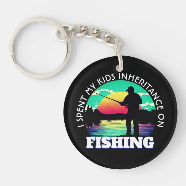 Funny Spent Inheritance Fishing Key Ring (Front)
