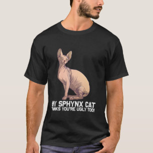 Funny Sphynx Cat Design For Men Women Hairless Cat T-Shirt