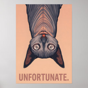 Funny Sphynx Cat Unfortunate Meme Art - Sarcastic Poster