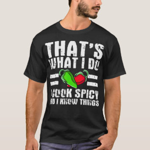 Funny Spicy Cooking Saying Chili Cook  T-Shirt