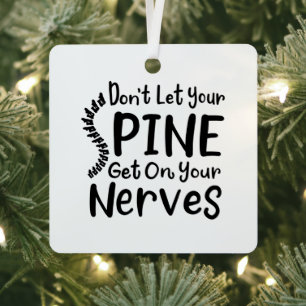Funny Spine Get on Your Nerves Chiropractor Metal Tree Decoration