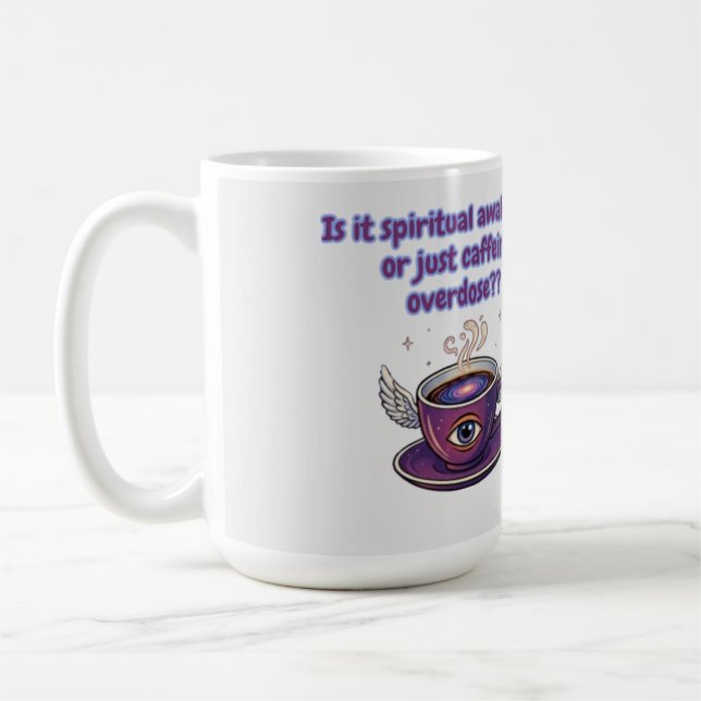 Funny spiritual awakening coffee mug (Left)