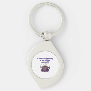 Funny spiritual awakening key ring