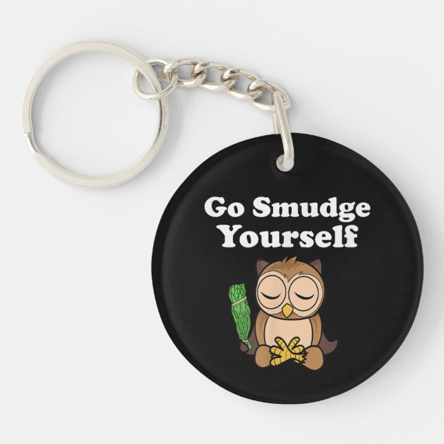 Funny Spiritual Go Smudge Yourself Owl Meditating Key Ring (Front)