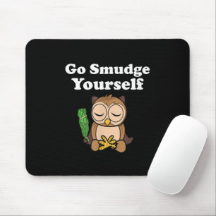 Funny Spiritual Go Smudge Yourself Owl Meditating Mouse Mat