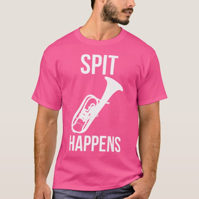 Funny Spit Happens Mellophonist Gift Band Orchestr T-Shirt (Front)