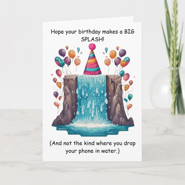 Funny Splash Birthday Goofy Humour Fun! Card (Front)
