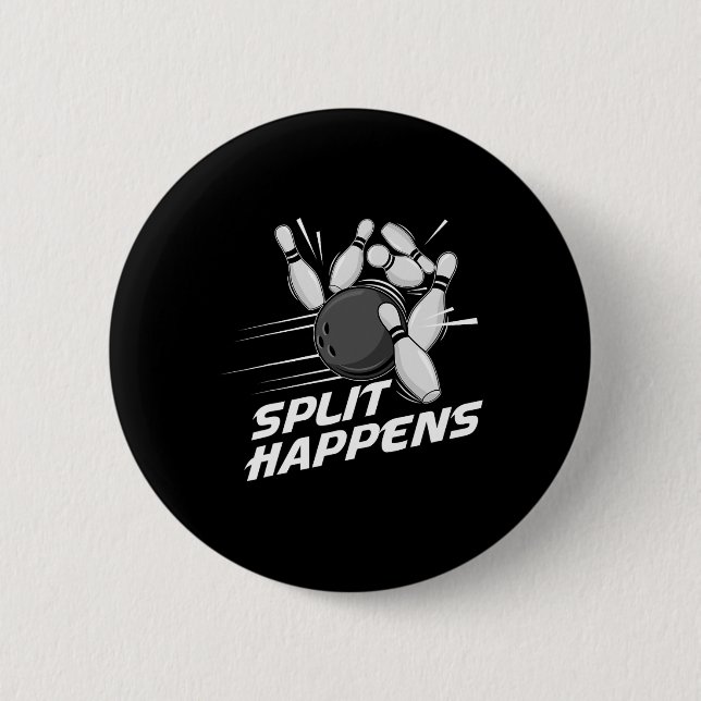 Funny Split Happens Bowling Team Bowling Squad Spl 6 Cm Round Badge (Front)