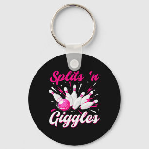 Funny Splits n Giggles Bowling Team Cute Bowler Wo Key Ring