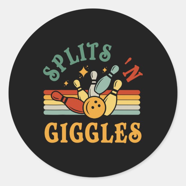 Funny Splits n Giggles Bowling Team Men Women Bowl Classic Round Sticker (Front)