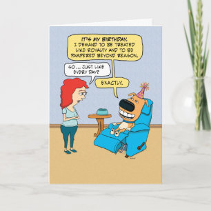 Funny Spoiled Dog Birthday Card