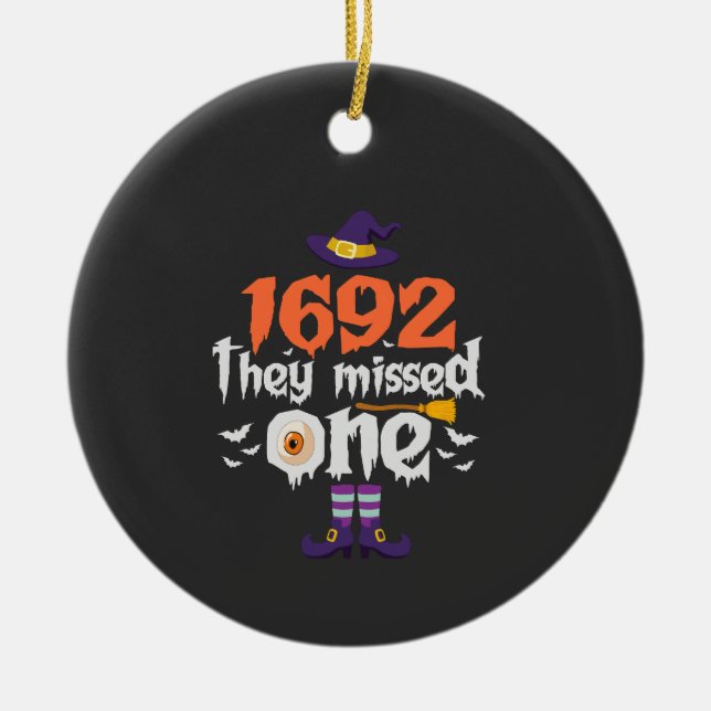 Funny Spooky Halloween Witch They Missed one Gift  Ceramic Tree Decoration (Front)