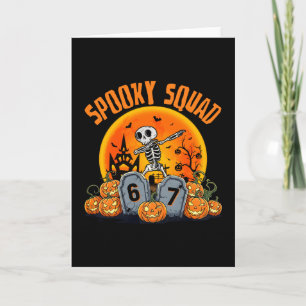 Funny Spooky Squad 67 Skeleton Halloween 67 Haunte Card