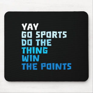 Funny Sport Quote Soccer Baseball Cool Sarcastic B Mouse Mat