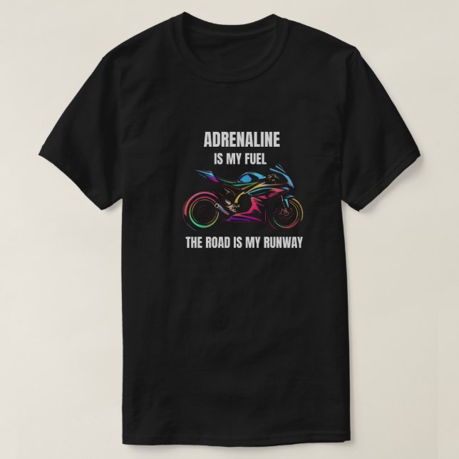 Funny Sportbike Motivational Quote- Motorcycle Gif T-Shirt (Design Front)