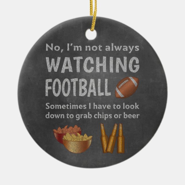 Funny Sports Fan Not Always Watching Football Ceramic Tree Decoration (Front)