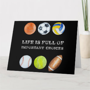 Funny Sports Humour Life Full of Important Choices Card