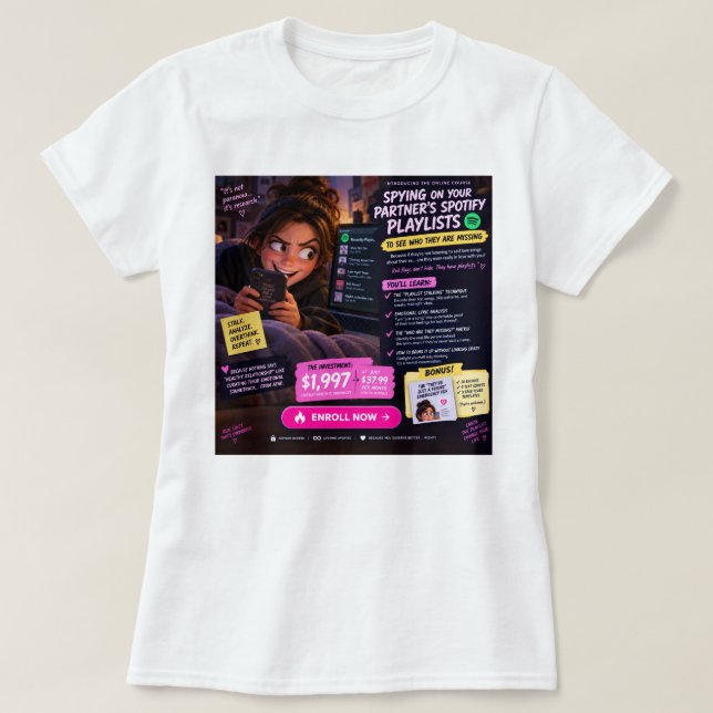 Funny Spotify Playlist Stalker Online Course Tee (Design Front)